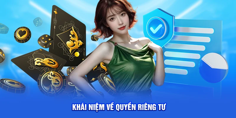 Khái niệm về quyền riêng tư