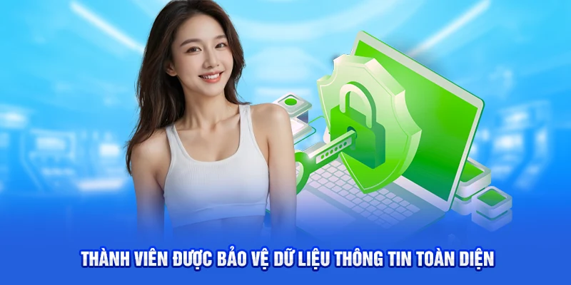 Thành viên được bảo vệ dữ liệu thông tin toàn diện